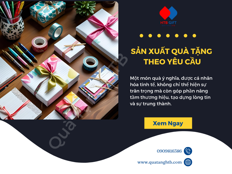 Sản xuất quà tặng theo yêu cầu