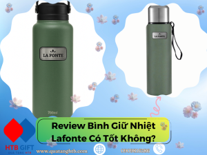 Review Bình Giữ Nhiệt Lafonte Có Tốt Không?